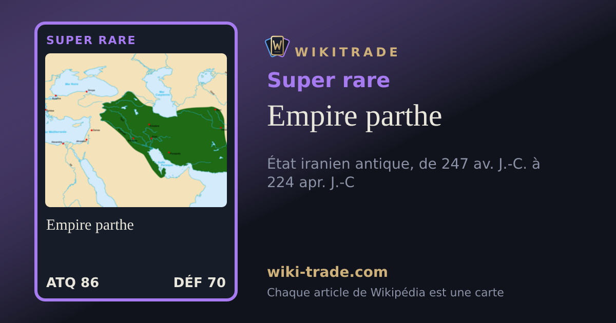 Empire parthe — carte Super rare