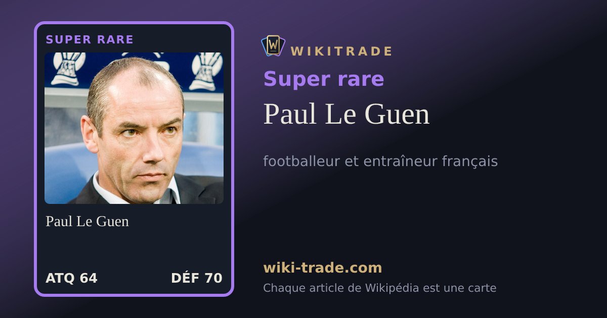 Paul Le Guen — carte Super rare