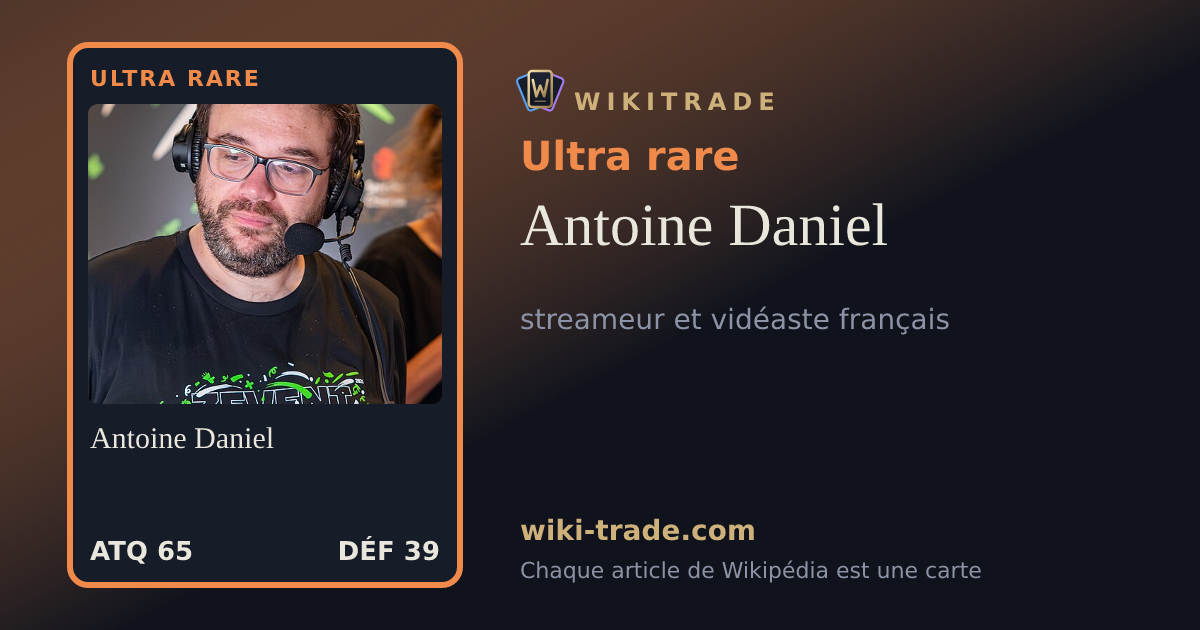 Antoine Daniel — carte Ultra rare