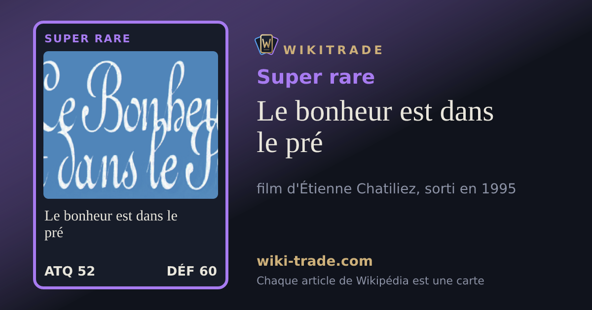 Le bonheur est dans le pré — carte Super rare