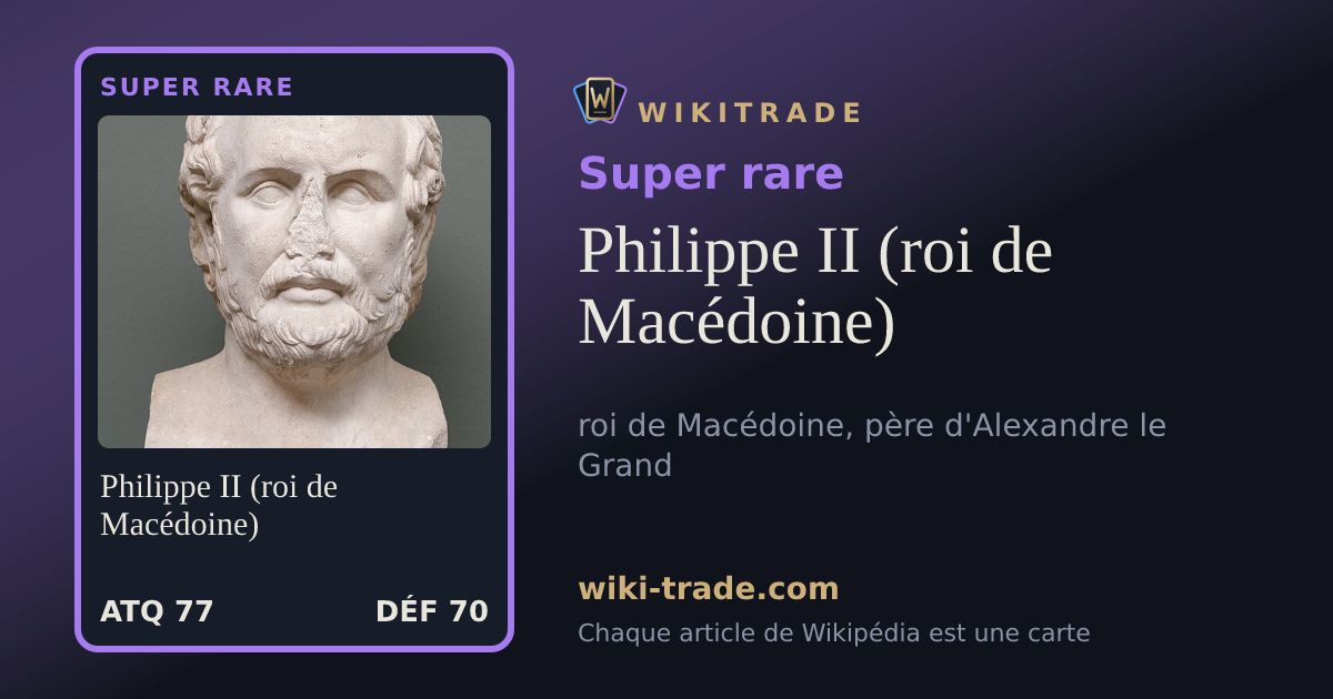 Philippe II (roi de Macédoine) — carte Super rare