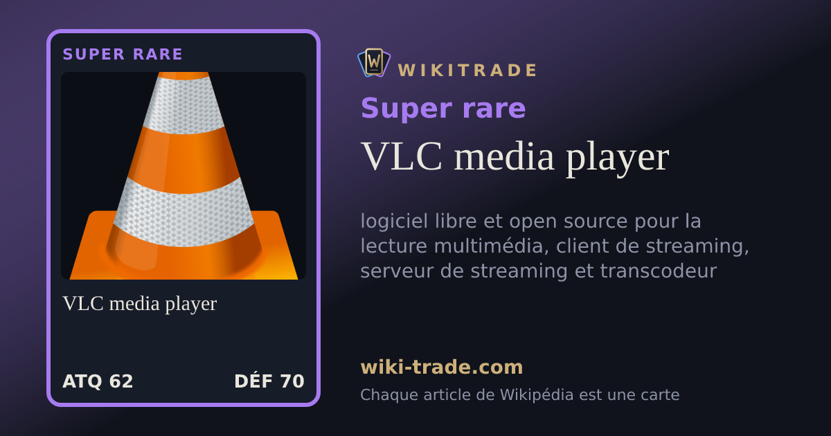 VLC media player — carte Super rare