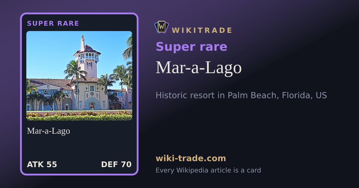Mar-a-Lago — Super rare card