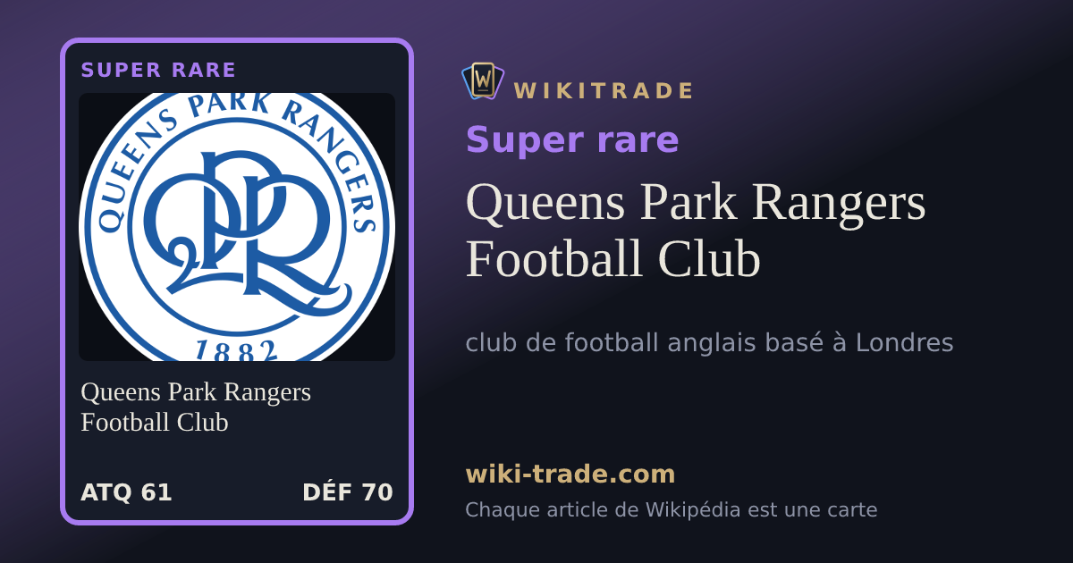 Queens Park Rangers Football Club — carte Super rare