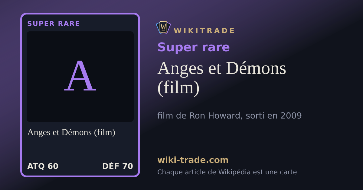 Anges et Démons (film) — carte Super rare