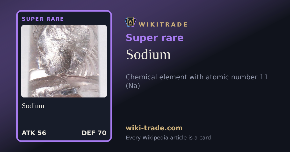 Sodium — Super rare card
