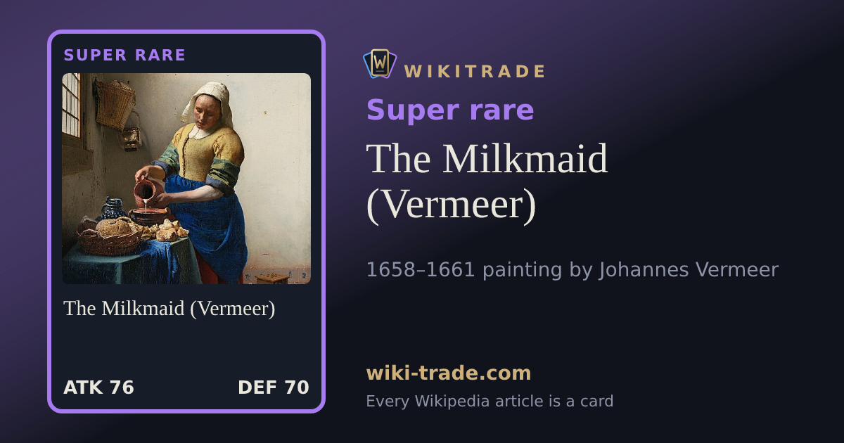 The Milkmaid (Vermeer) — Super rare card