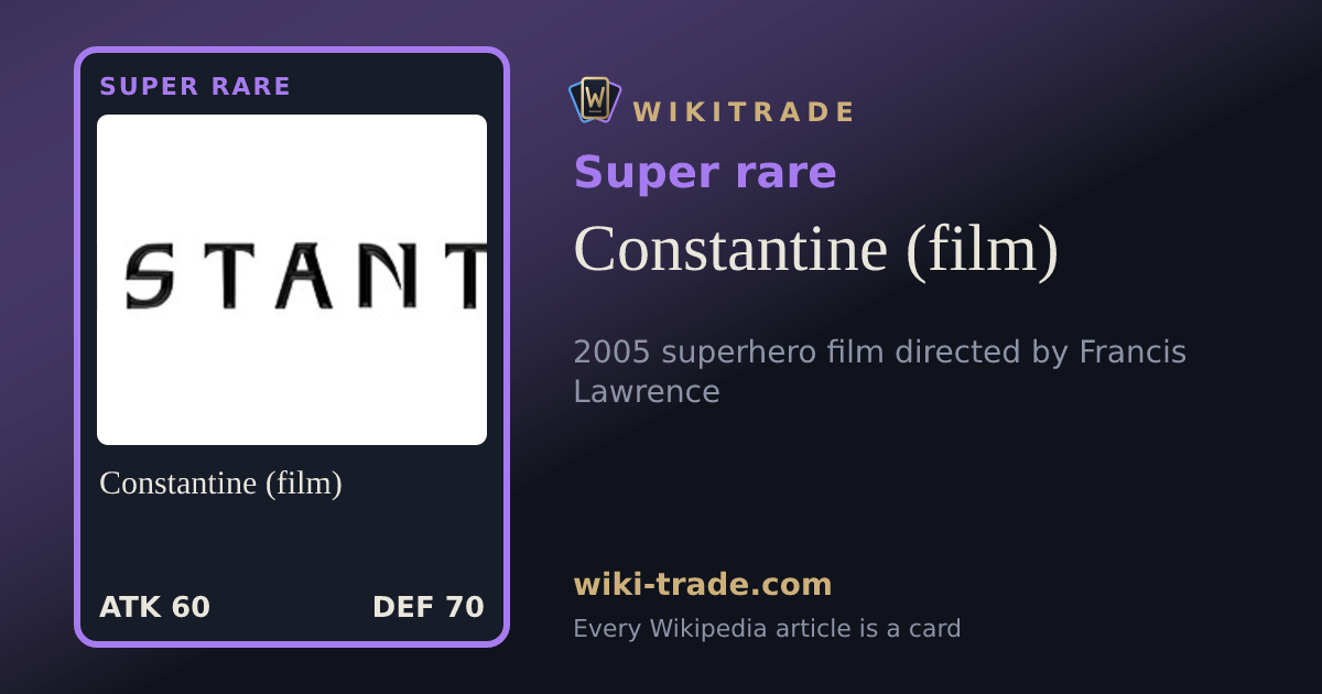 Constantine (film) — Super rare card