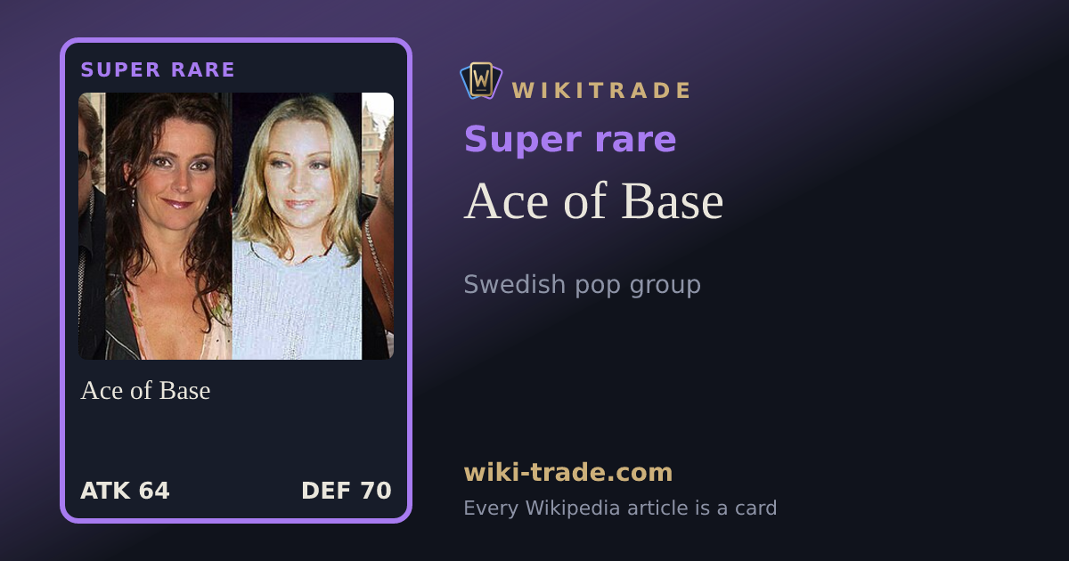 Ace of Base — Super rare card
