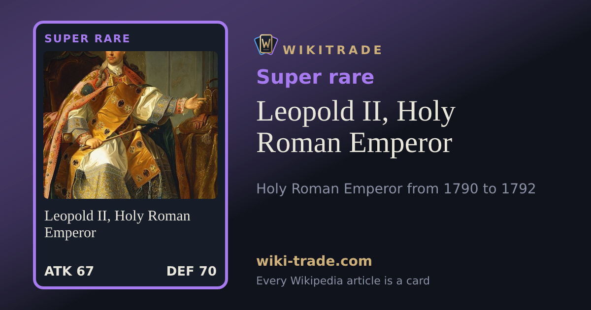 Leopold II, Holy Roman Emperor — Super rare card