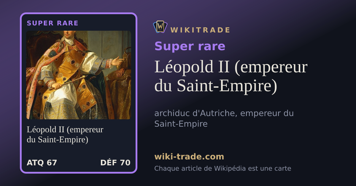 Léopold II (empereur du Saint-Empire) — carte Super rare