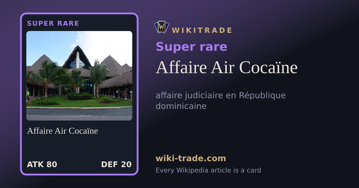 Affaire Air Cocaïne — Super rare card