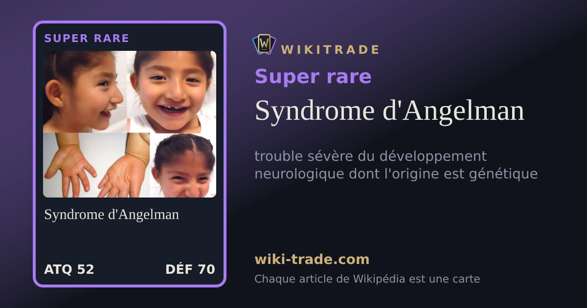 Syndrome d'Angelman — carte Super rare