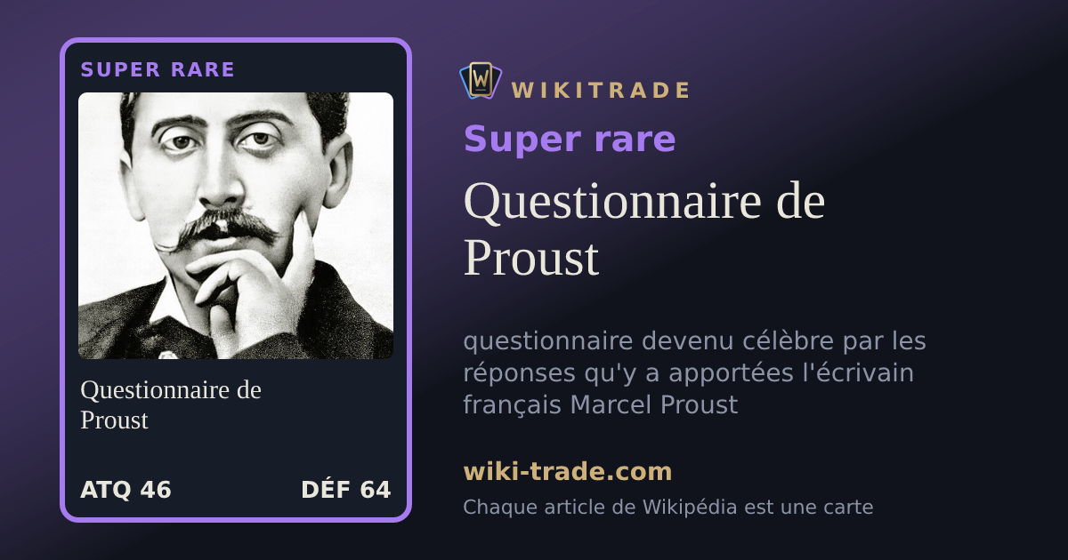 Questionnaire de Proust — carte Super rare