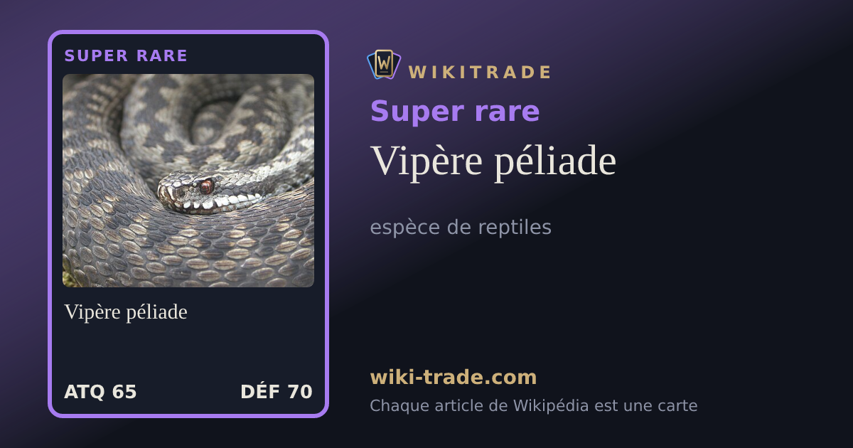 Vipère péliade — carte Super rare