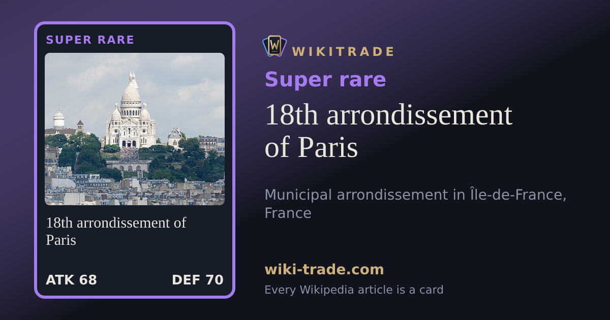 18th arrondissement of Paris — Super rare card