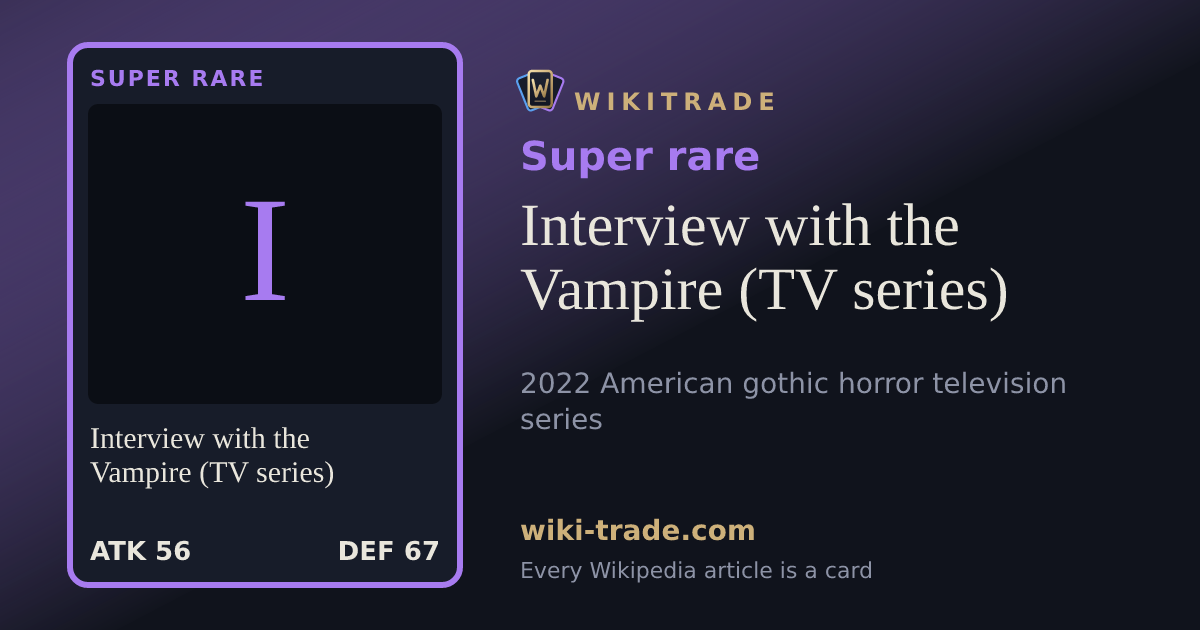 Interview with the Vampire (TV series) — Super rare card