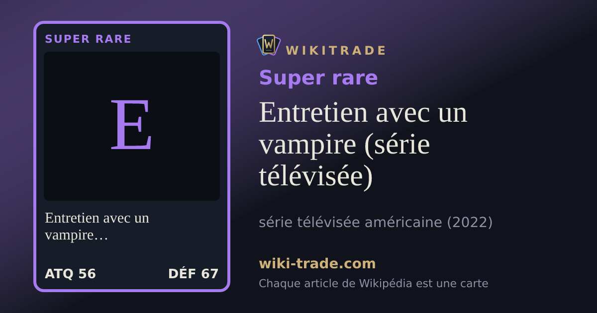 Entretien avec un vampire (série télévisée) — carte Super rare