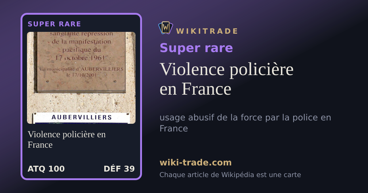 Violence policière en France — carte Super rare