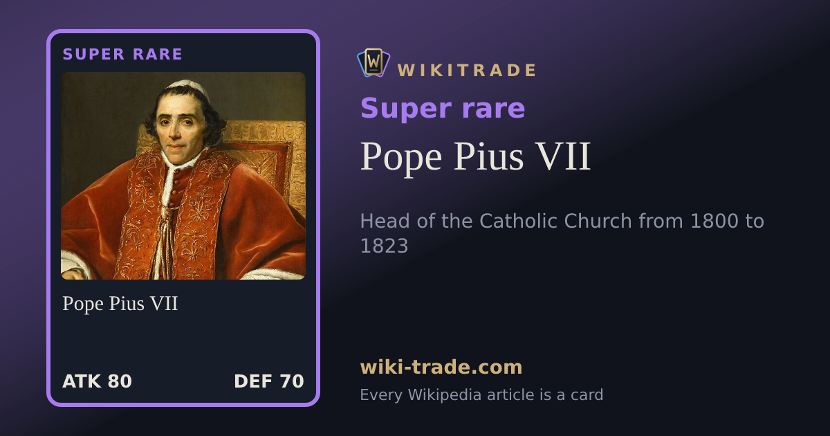Pope Pius VII — Super rare card