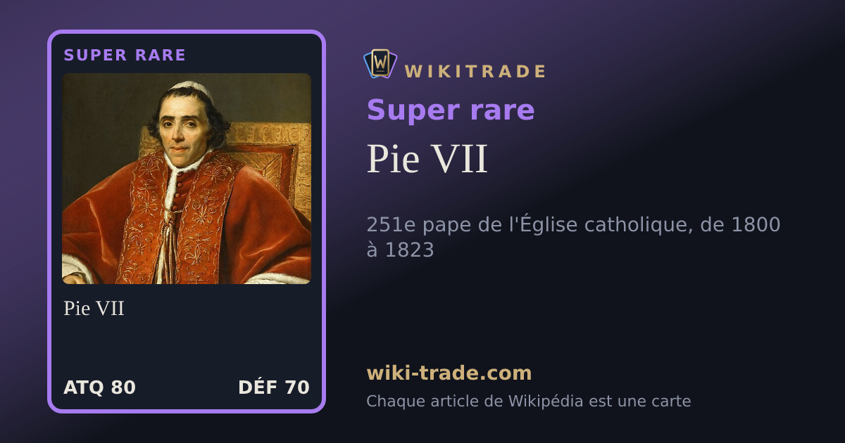 Pie VII — carte Super rare