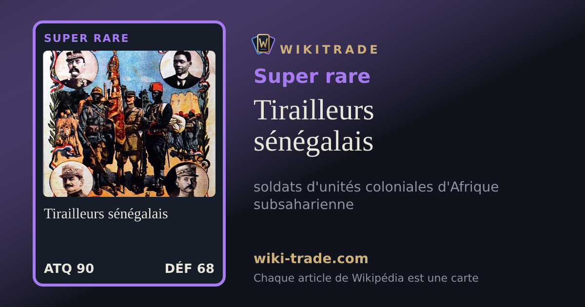Tirailleurs sénégalais — carte Super rare