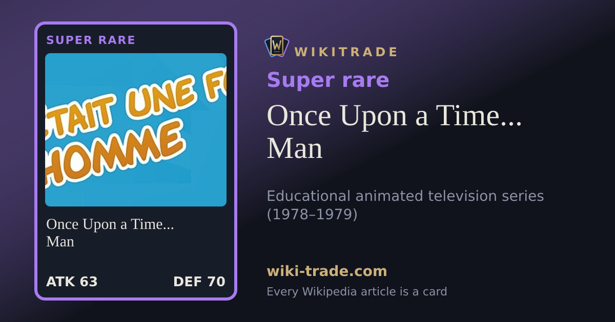 Once Upon a Time... Man — Super rare card