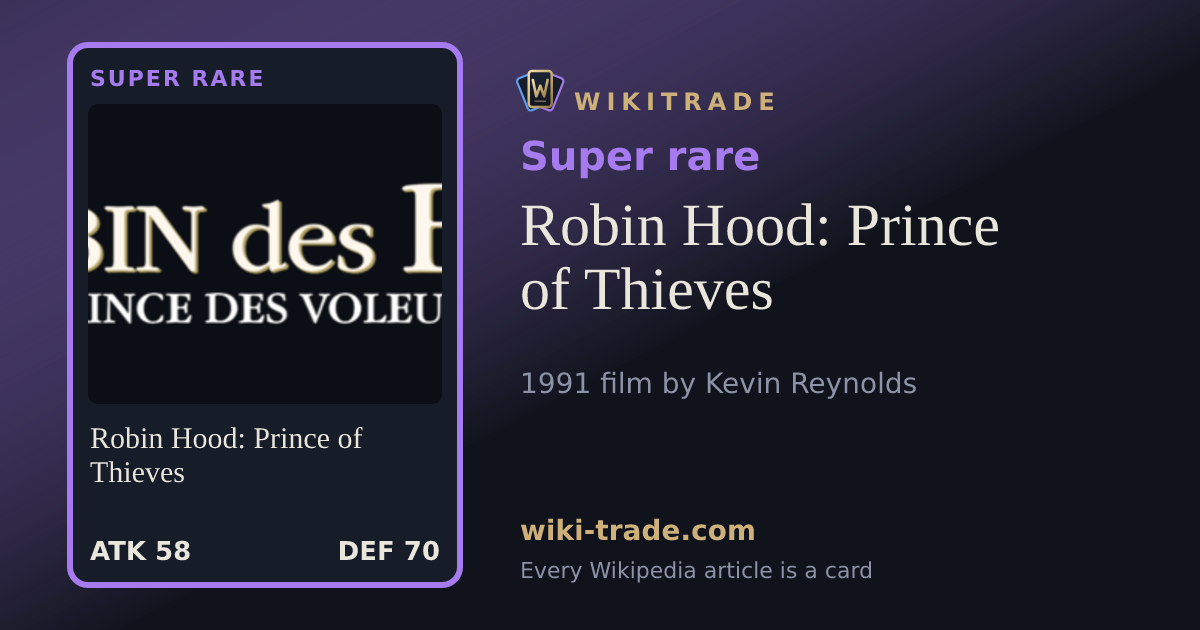 Robin Hood: Prince of Thieves — Super rare card
