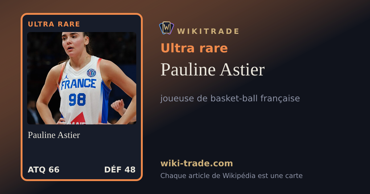 Pauline Astier — carte Ultra rare