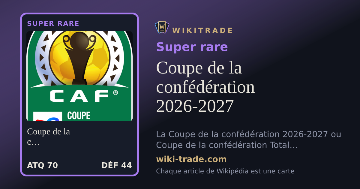 Coupe de la confédération 2026-2027 — carte Super rare