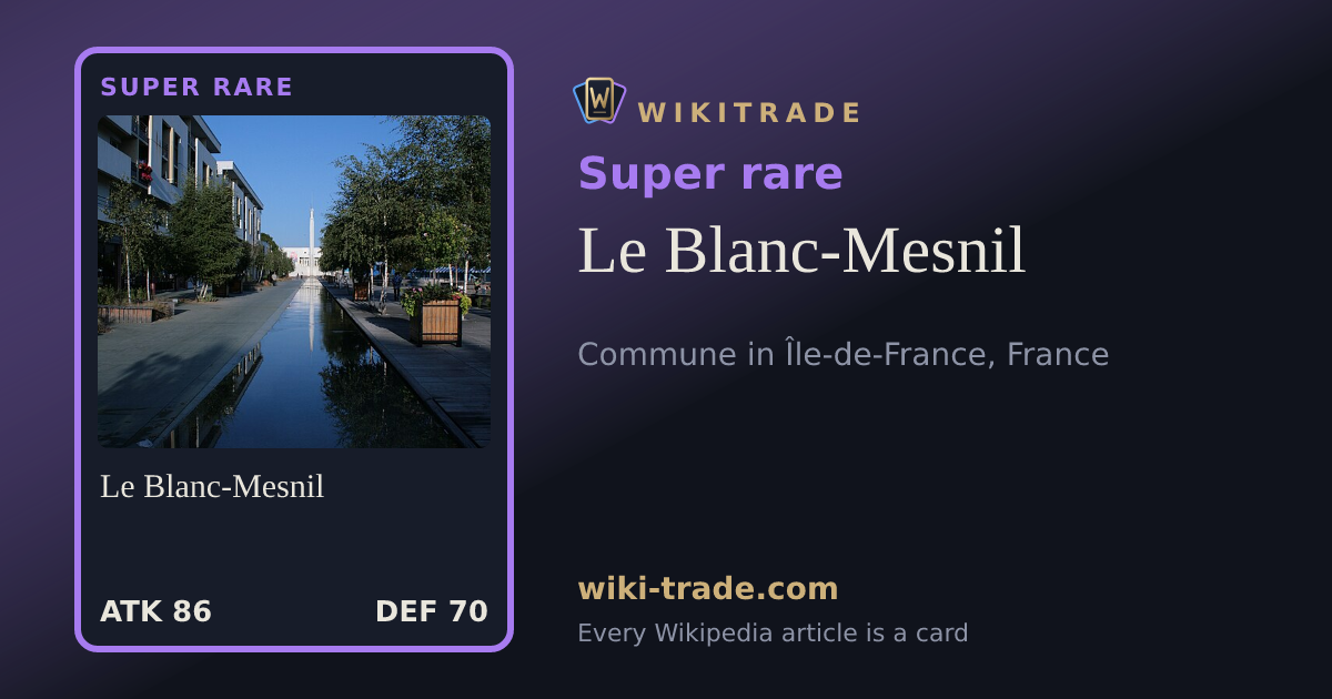 Le Blanc-Mesnil — Super rare card