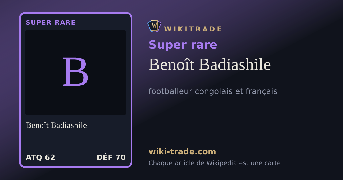Benoît Badiashile — carte Super rare