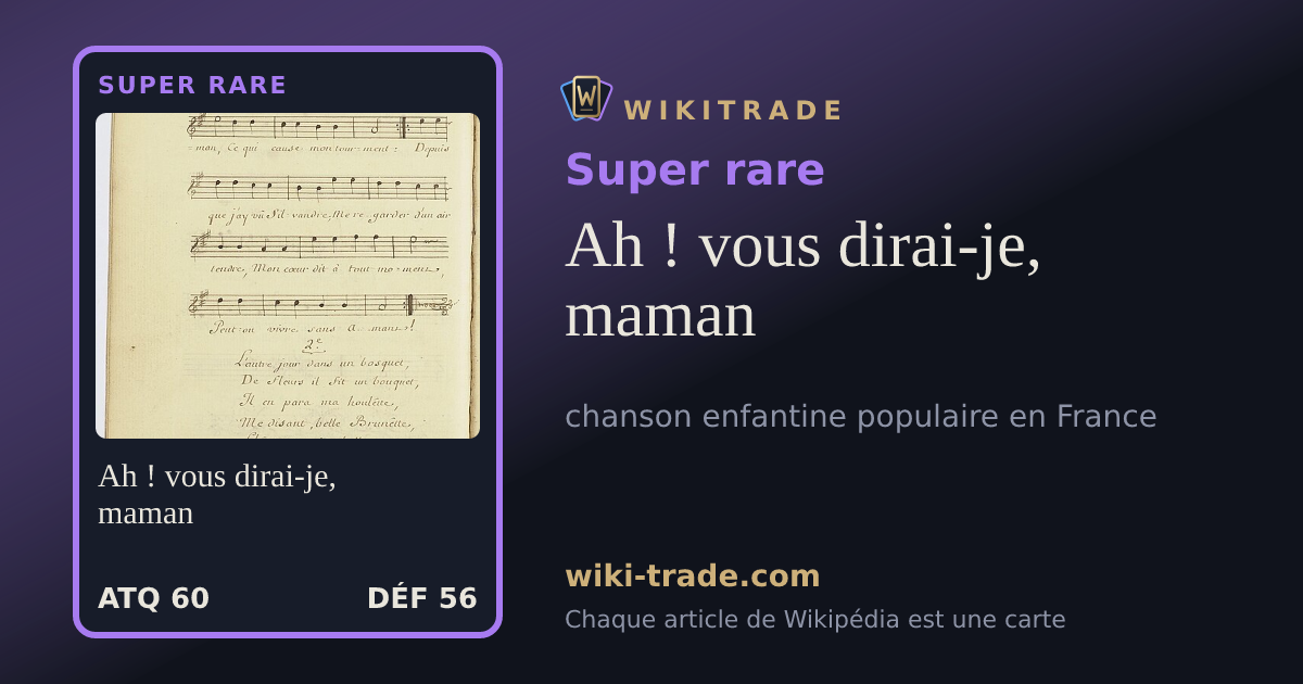 Ah ! vous dirai-je, maman — carte Super rare