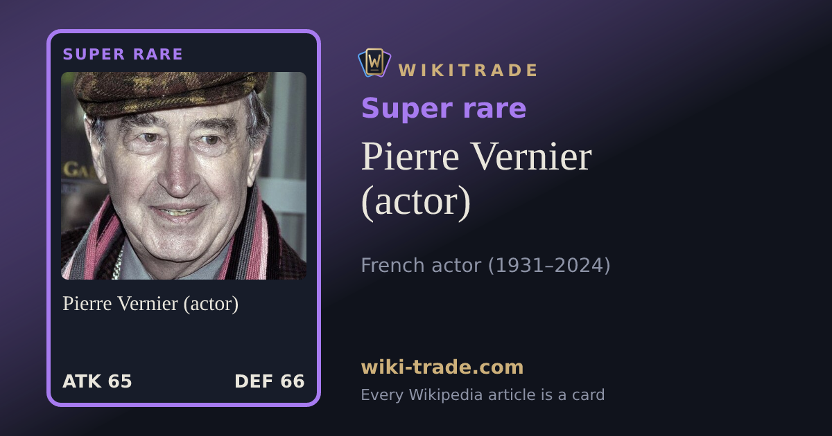 Pierre Vernier (actor) — Super rare card