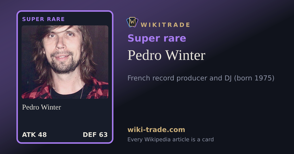 Pedro Winter — Super rare card