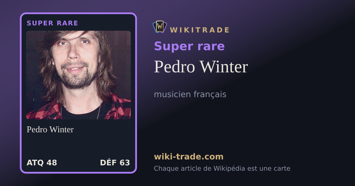 Pedro Winter — carte Super rare