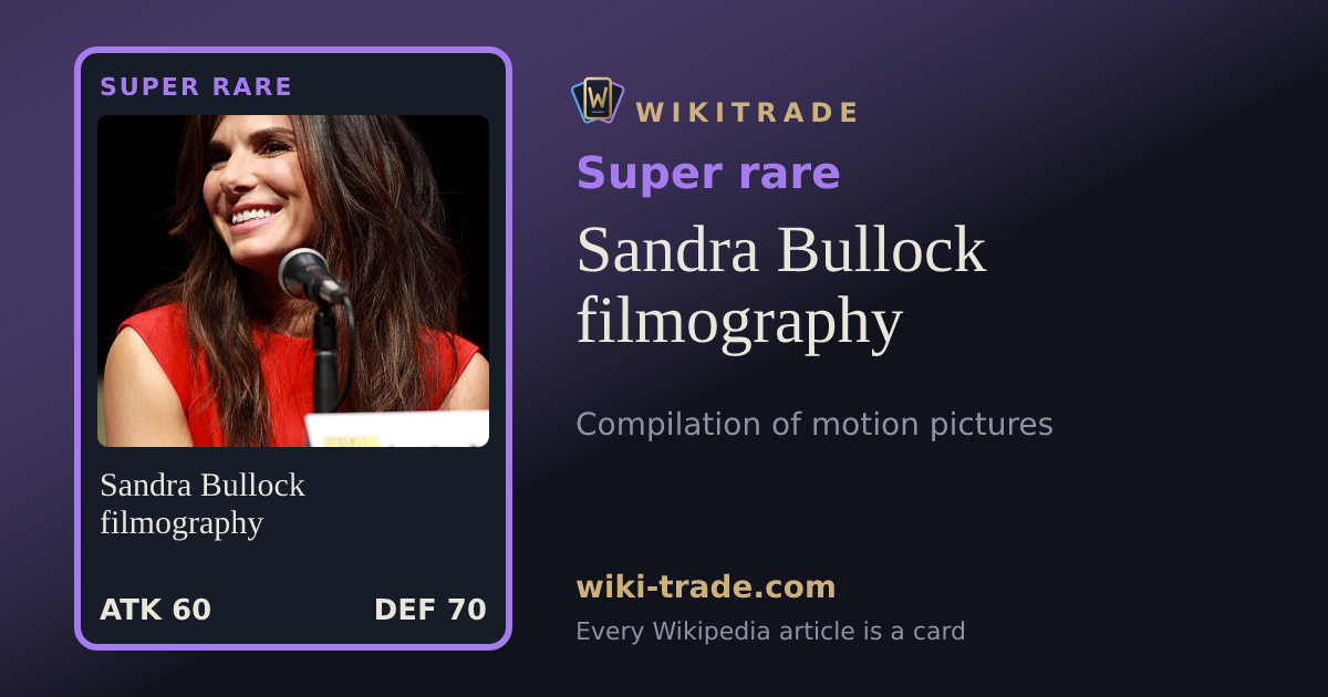 Sandra Bullock filmography — Super rare card