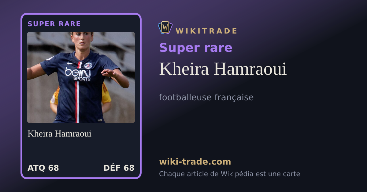 Kheira Hamraoui — carte Super rare