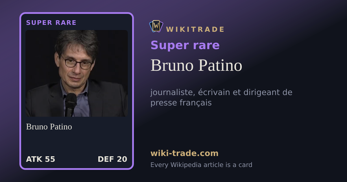 Bruno Patino — Super rare card