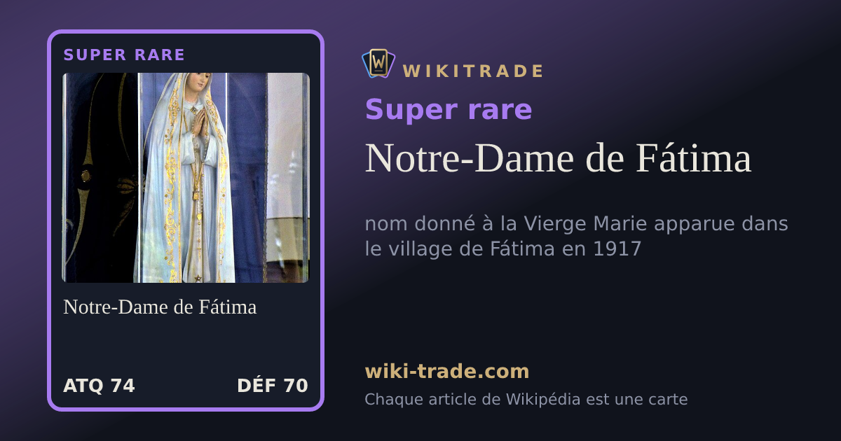 Notre-Dame de Fátima — carte Super rare