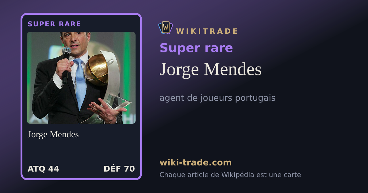 Jorge Mendes — carte Super rare