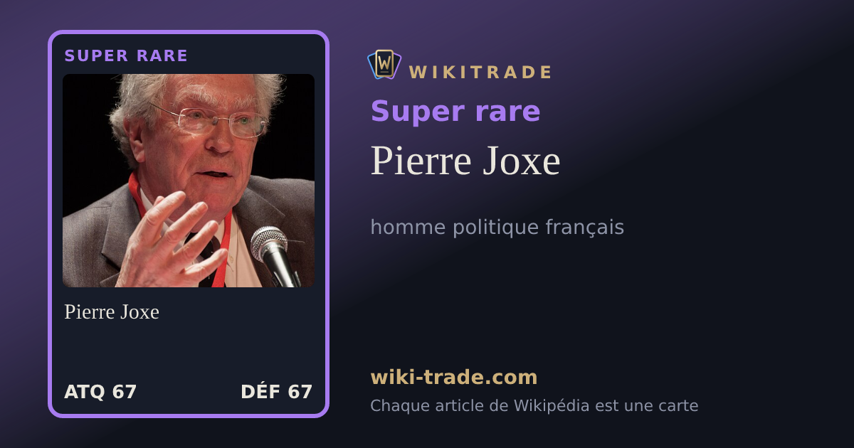 Pierre Joxe — carte Super rare