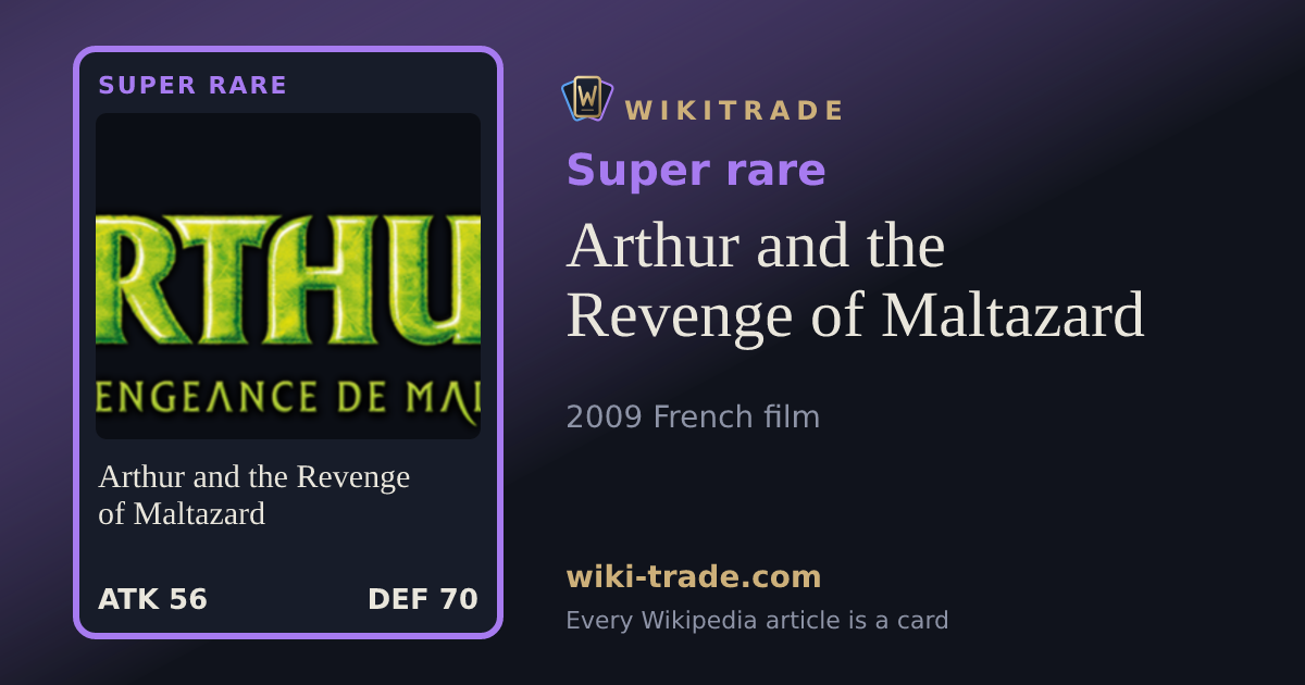 Arthur and the Revenge of Maltazard — Super rare card