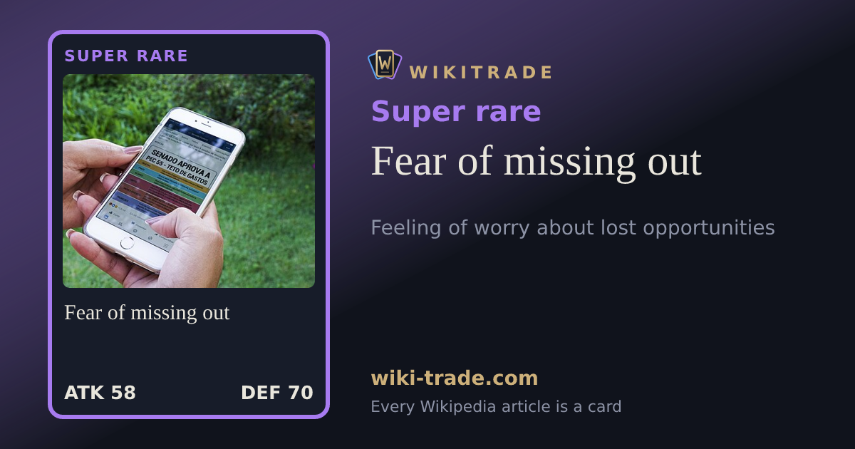 Fear of missing out — Super rare card