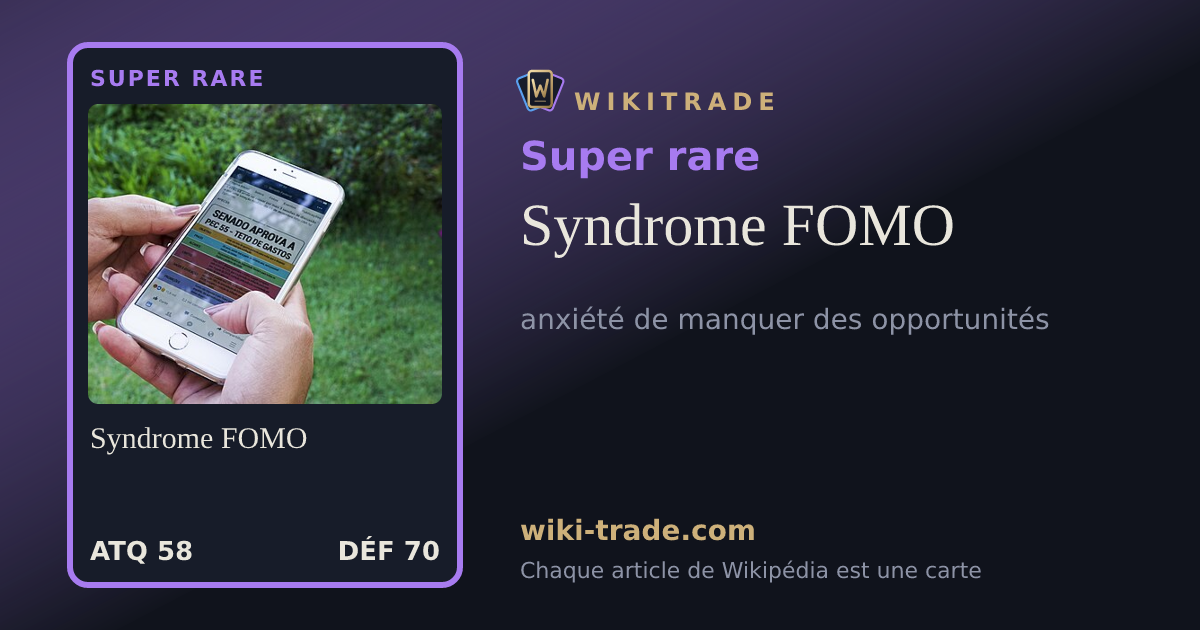 Syndrome FOMO — carte Super rare