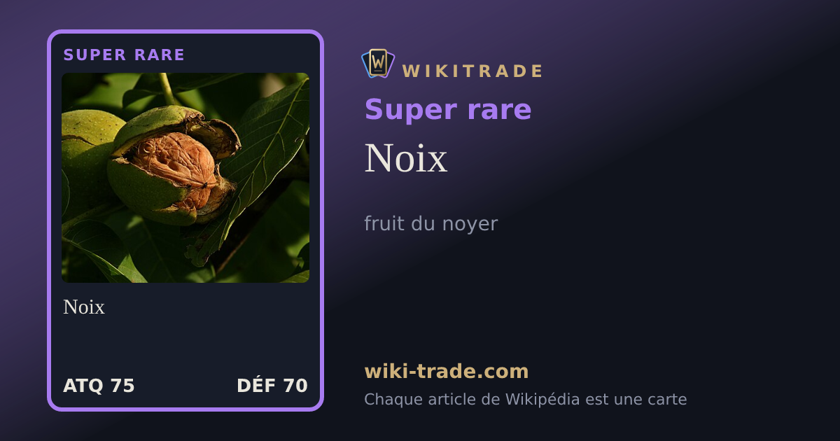Noix — carte Super rare