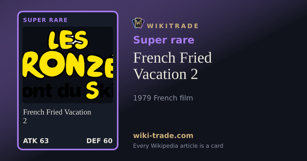 French Fried Vacation 2 — Super rare card