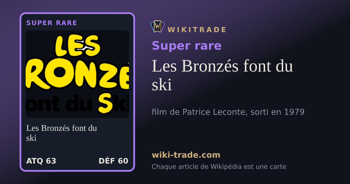 Les Bronzés font du ski — carte Super rare