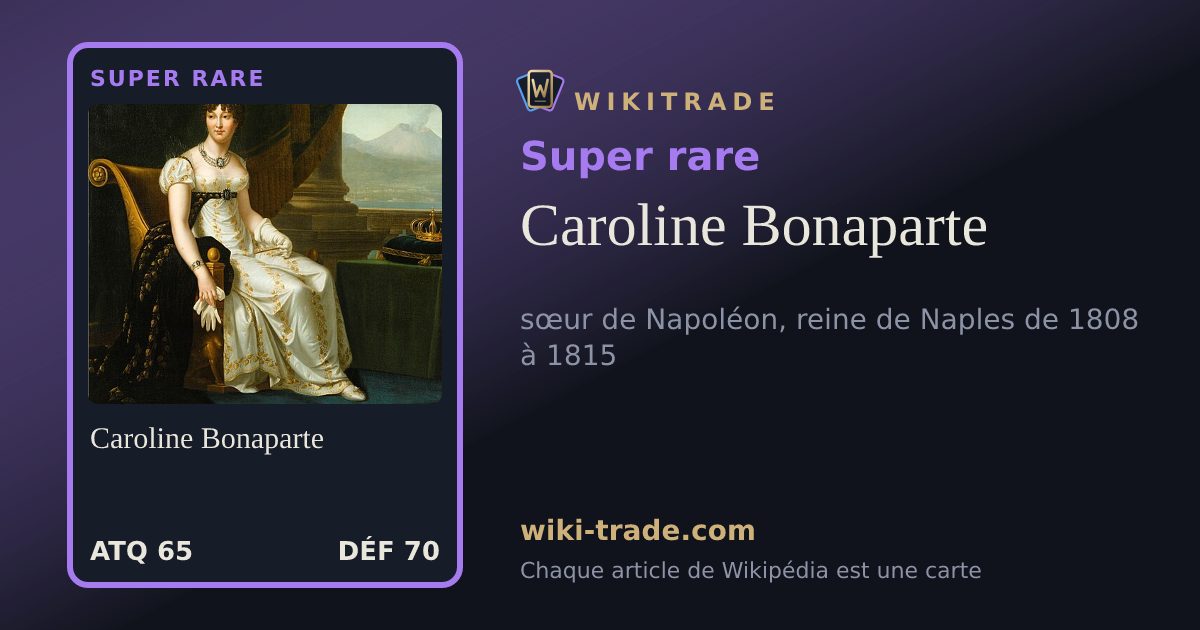 Caroline Bonaparte — carte Super rare