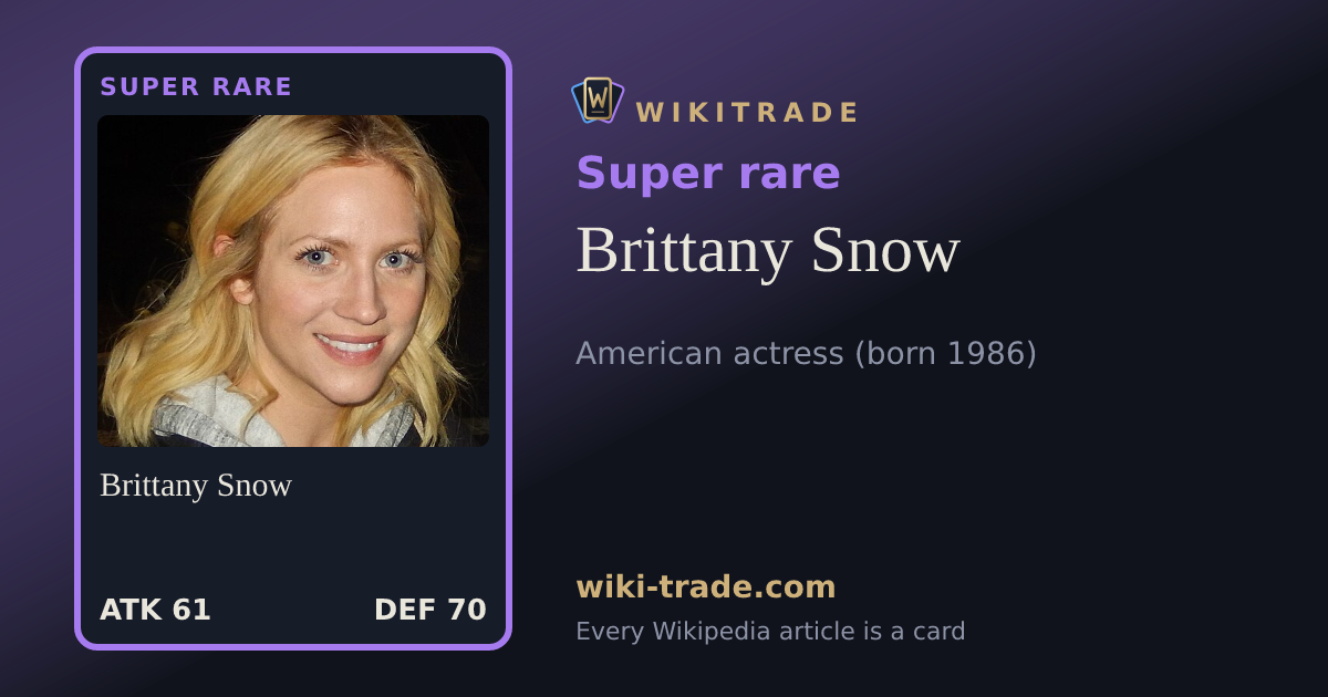 Brittany Snow — Super rare card